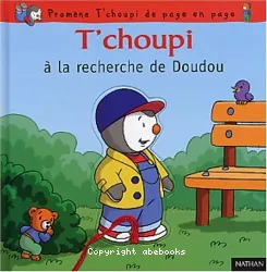 T'choupi à la recherhce de Doudou