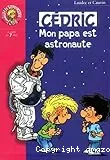 Mon papa est astronaute