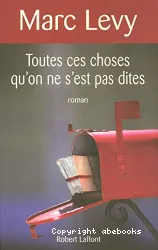 Toutes ces choses qu'on ne s'est pas dites