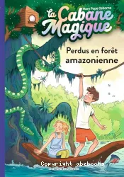 Perdus en forêt amazonienne