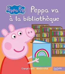 Peppa va à la bibliothèque