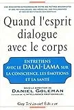 Quand l'esprit dialogue avec le corps