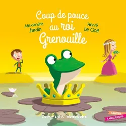 Coup de pouce au roi grenouille