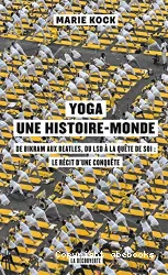 Yoga, une histoire-monde