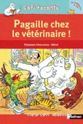 Pagaille chez le véterinaire !