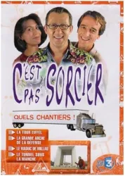 C'est Pas Sorcier-Quels Chantiers