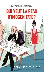 Qui veut la peau d'Imogen Tate ?