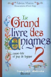 Le grand livre des énigmes