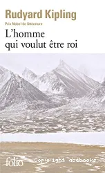 L'homme qui voulut etre roi