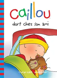 Caillou Dort Chez son Ami