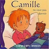 Camille ne veut pas dormir