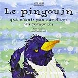 Le pingouin qui n'était pas sûr d'être un pingouin