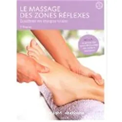 Le massage des zones réflexes