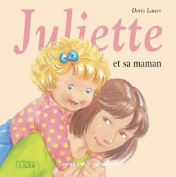 Juliette et sa maman