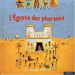 L'Égypte des pharaons