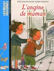 L'angine de maman