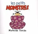 Les petits monstres : Mathilde Timide