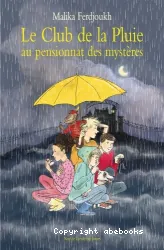 Le Club de la pluie au pensionnat des mystères