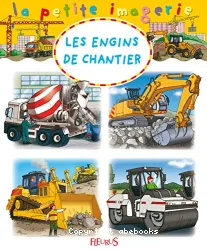 Les engins de chantier