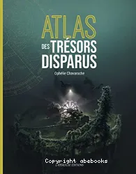 Atlas des trésors disparus