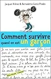 Comment survivre quand on est un garçon