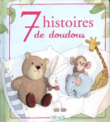 7 histoires de doudous