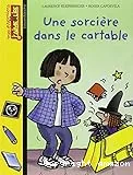 Mes premiers j'aime lire n° 3. Une sorcière dans le cartable