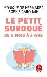 Le petit surdoué de 6 mois à 6 ans