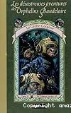 Les désastreuses aventures des orphelins Baudelaire, tome 11 : La grotte Gorgone