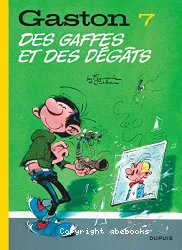 Des gaffes et des dégâts