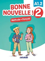 Bonne nouvelle ! 2 A1.2