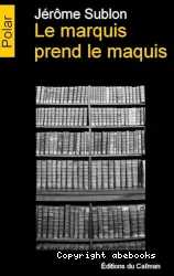 Le marquis prend le maquis