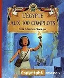 L'Égypte aux 100 complots