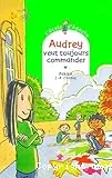 Audrey veut toujours commander