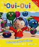 Oui-Oui et les ballons