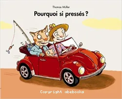 Pourquoi si pressées?