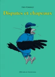 Disputes et chapeaux