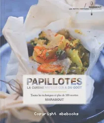 Papillotes, la cuisine vapeur qui a du goût