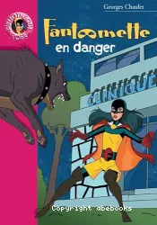 Fantômette en danger