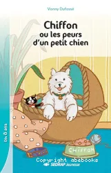 Chiffon ou Les peurs d'un petit chien