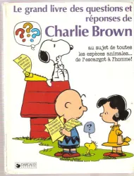 Le grand livre des questions réponses de Charlie Brown au sujet de toutes les espèces animales