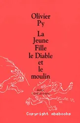 La jeune fille, le Diable et le moulin