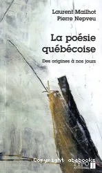 La poésie québécoise des origines à nos jours