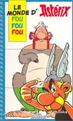 HS - Le monde fou fou fou d'Astérix