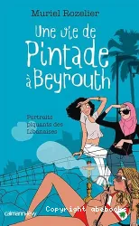 Une vie de pintade à Beyrouth