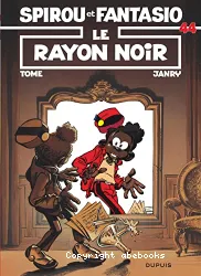 Spirou et Fantasio Le rayon Noir