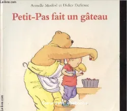 Petit-Pas fait un gâteau