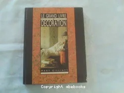 Le grand livre de la décoration