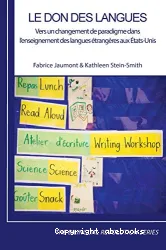 Le don des langues, Vers un changement de paradigme dans l'enseignement des langues etrangeres aux Etats-Unis