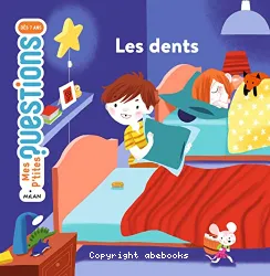 Les dents, mes p'tites questions